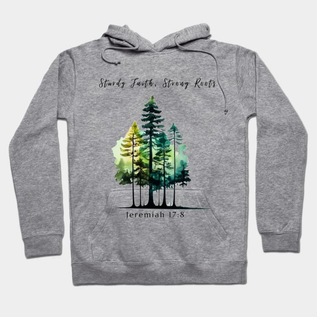 Sturdy Faith, Strong Roots Christian Art Hoodie by Cedars and Eagles